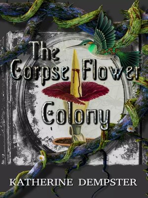 cover image of The Corpse Flower Colony